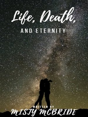 cover image of Life, Death, and Eternity